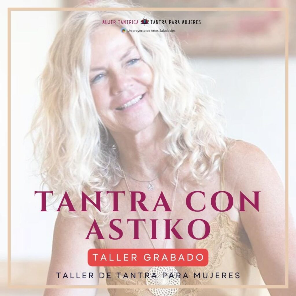 Tantra con Astiko - Taller Grabado de Tantra para Mujeres | Artes ...